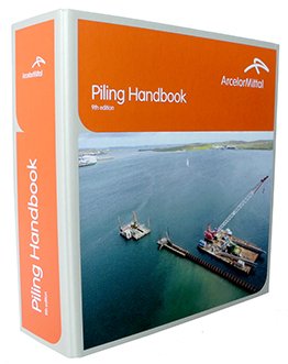 "Piling Handbook 9th Edition" manual de cálculo de tablestacas ArcelorMittal