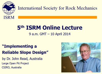 5ª ISRM Online Lecture: «Implementing a Reliable Slope Design», por John Read 5ª ISRM Online Lecture: «Implementing a Reliable Slope Design», por John Read