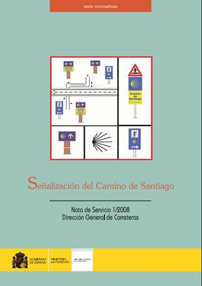 Señalización del Camino de Santiago - Ministerio de Fomento Señalización del Camino de Santiago - Ministerio de Fomento